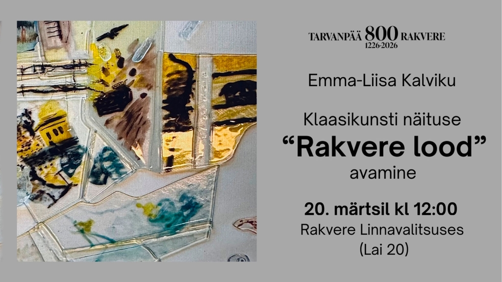 Klaasinäitus Rakvere lood avamine